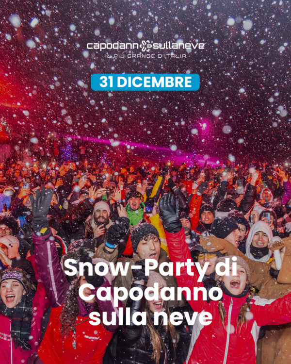 Snow-Party di Capodanno Sulla Neve - 31 dicembre 2025