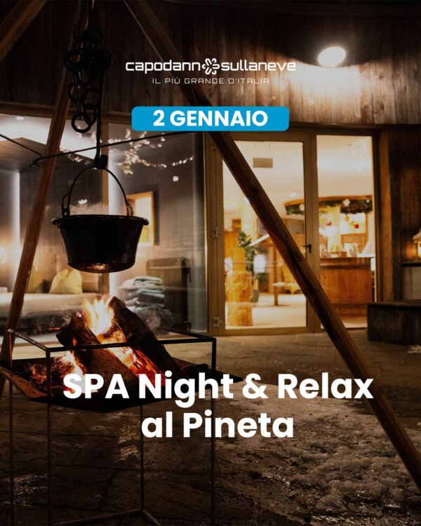 SPA Night & Relax: sotto le stelle e nel Wellness Pineta Nature Resort - 2 gennaio