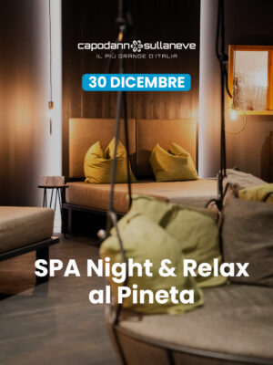 SPA Night & Relax: sotto le stelle e nel Wellness Pineta Nature Resort - 30 dicembre