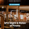 SPA_Night_Relax_29_dicembre SPA Night & Relax: sotto le stelle e nel Wellness Pineta Nature Resort - 29 dicembre