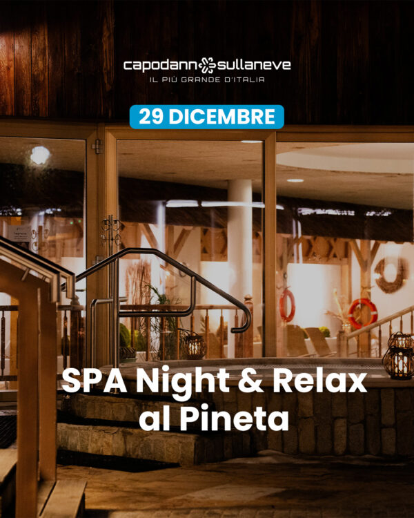 SPA Night & Relax: sotto le stelle e nel Wellness Pineta Nature Resort - 29 dicembre