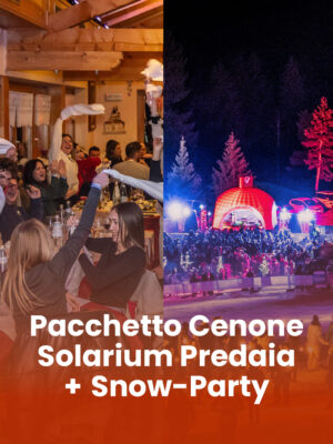 Pacchetto Cenone Ristorante Solarium Predaia + Snow-Party