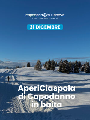 AperiCiaspola di Capodanno in baita - 31 dicembre