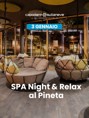 SPA Night & Relax: sotto le stelle e nel Wellness Pineta Nature Resort - 3 gennaio