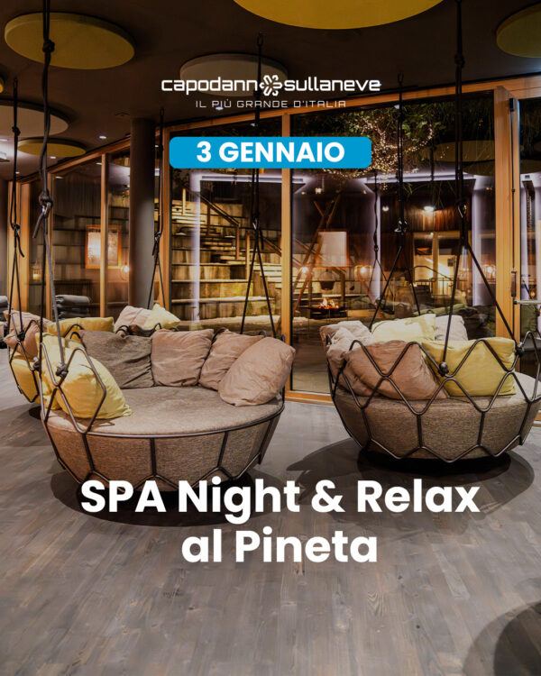 SPA Night & Relax 3 gennaio SPA Night & Relax: sotto le stelle e nel Wellness Pineta Nature Resort - 3 gennaio