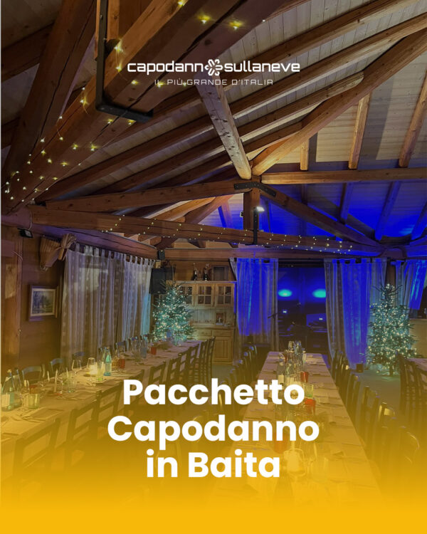 Pacchetto capodanno in baita Il Capodanno in Baita che hai sempre sognato