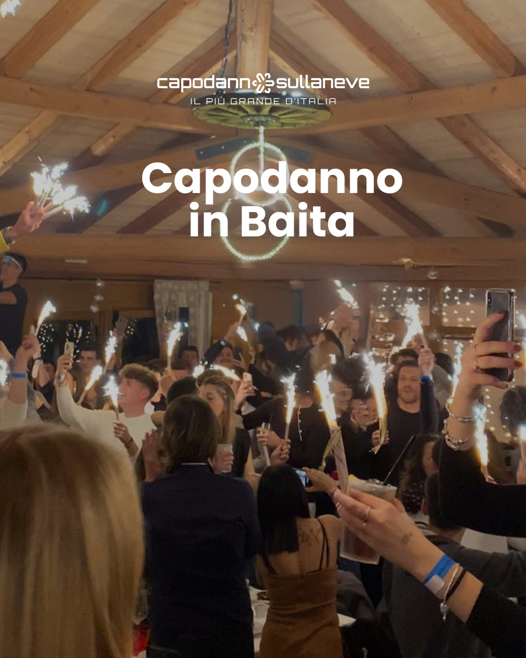 Capodanno in Baita - Cenone con festa in Baita + Snow Party